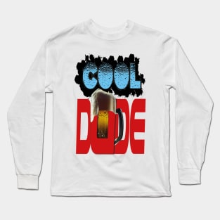 COOL DUDE Long Sleeve T-Shirt